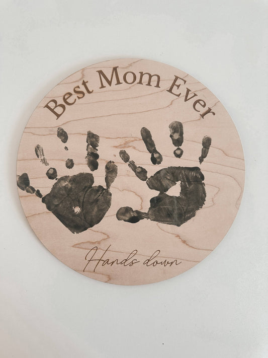 Handprint Sign - Mother's Day - Best Mom Ever Sign