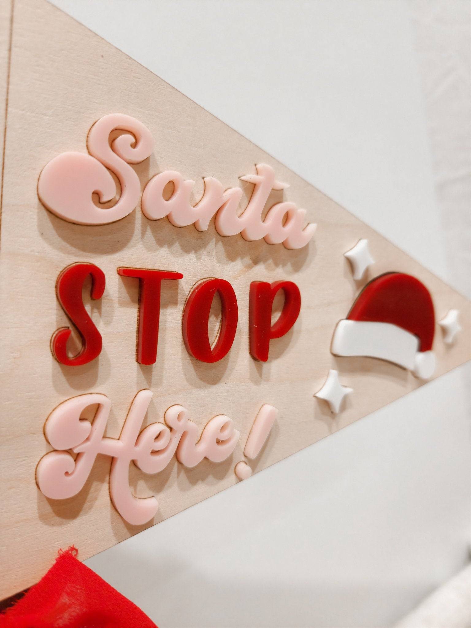 Santa Stop Here Pennant Flag Sign - Santa Christmas Sign